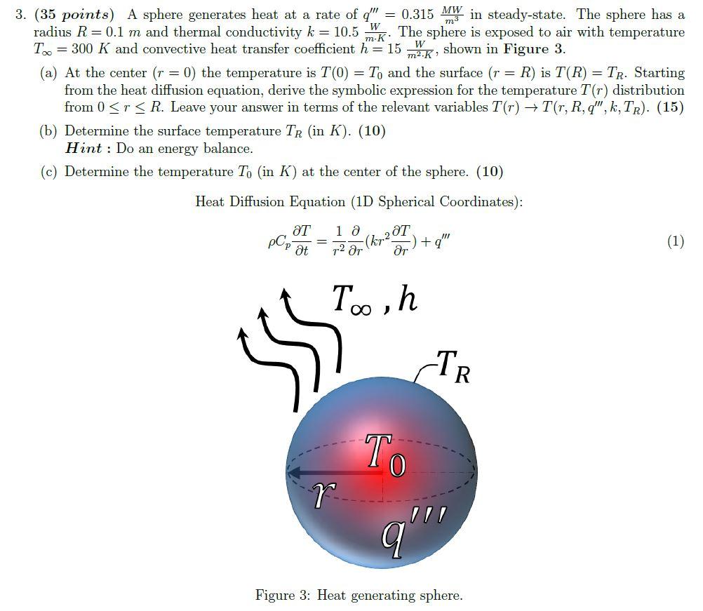 Solved 3. (35 Points) A Sphere Generates Heat At A Rate Of | Chegg.com