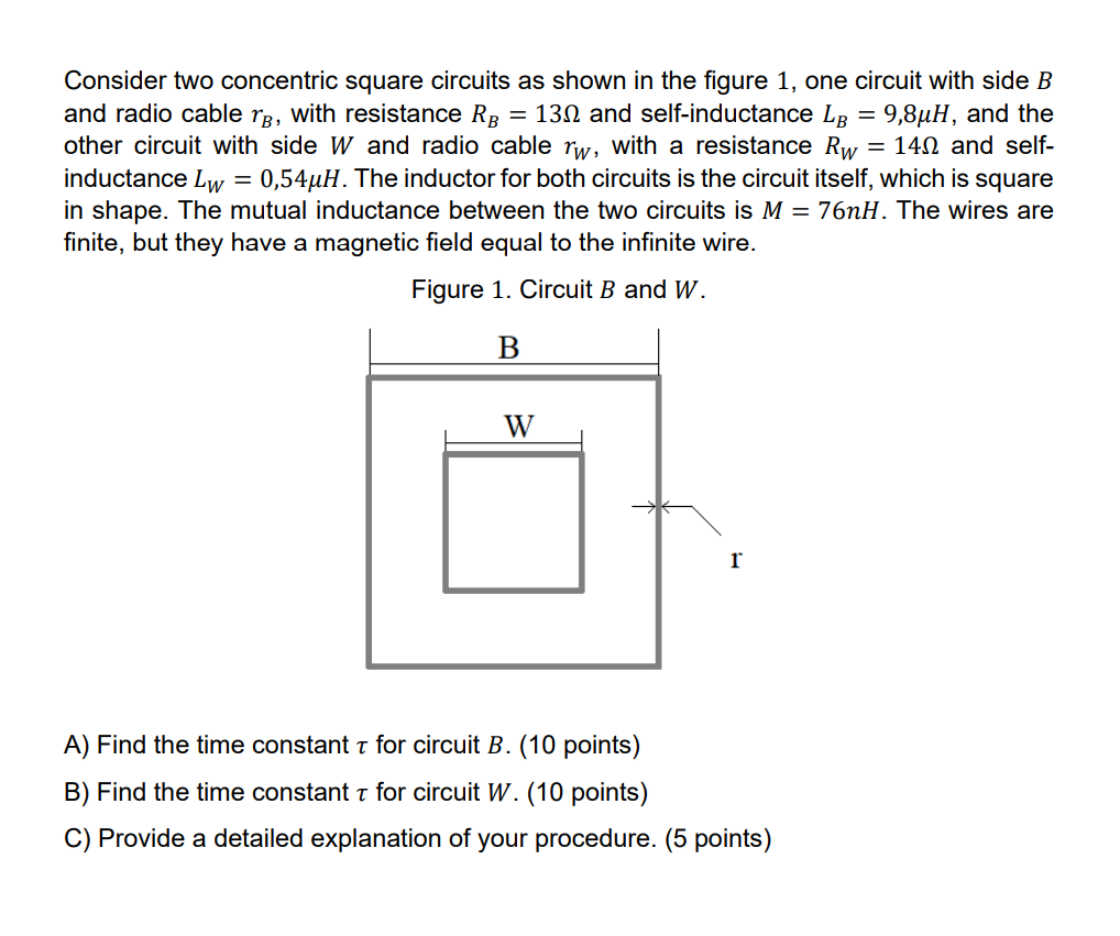 Solved = Consider Two Circuits, A Circuit B And A Circuit W, | Chegg.com