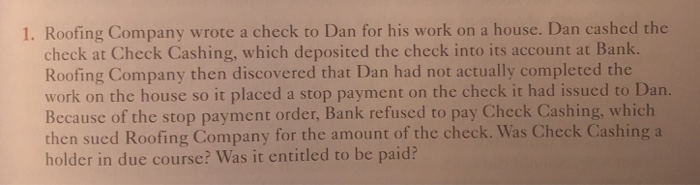 Solved 1. Roofing Company wrote a check to Dan for his work | Chegg.com