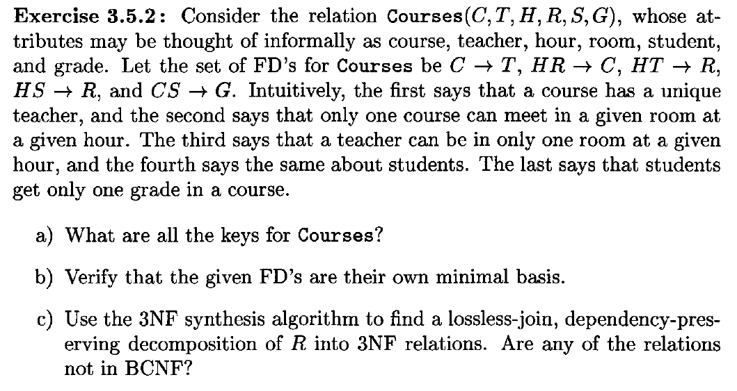 Solved Exercise 3.5.2: Consider the relation Courses(C,T, H, | Chegg.com