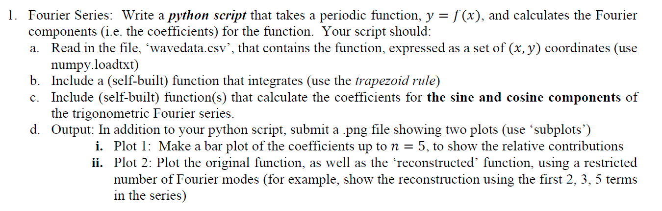 Solved 1. Fourier Series: Write a python script that takes a | Chegg.com