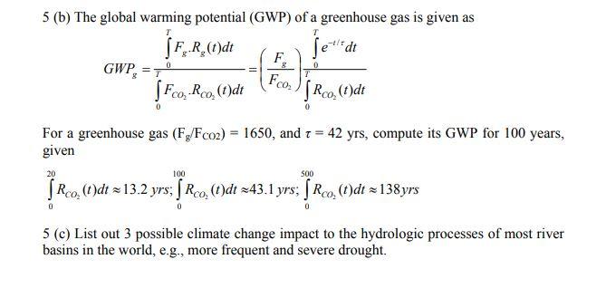Solved 5(b) The global warming potential (GWP) of a | Chegg.com