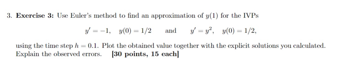 Solved 3. Exercise 3: Use Euler's method to find an | Chegg.com