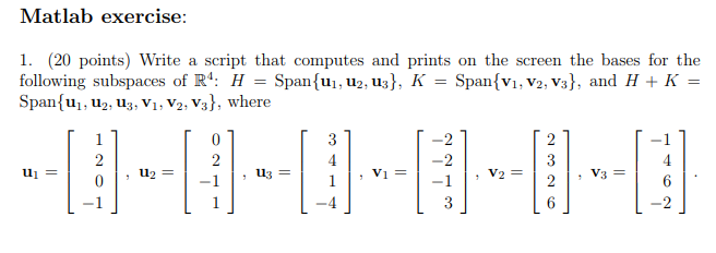 Solved , Matlab exercise: 1. (20 points) Write a script that | Chegg.com