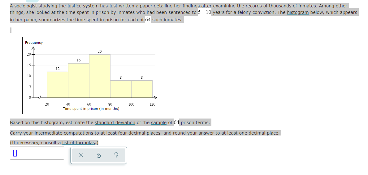 Solved A sociologist studying the justice system has just | Chegg.com