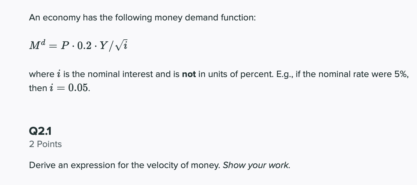 Solved An Economy Has The Following Money Demand Function: | Chegg.com