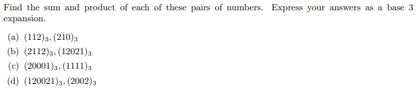Solved Find the sum and product of each of these pairs of | Chegg.com