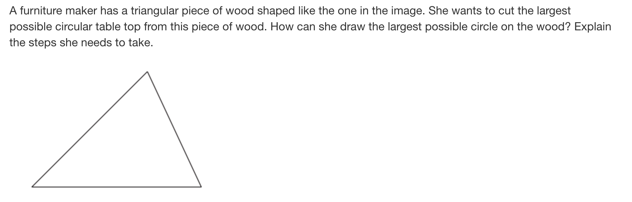 Solved A furniture maker has a triangular piece of wood | Chegg.com