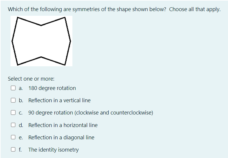 Solved Which of the following are symmetries of the shape