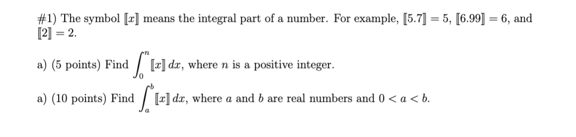 Solved \#1) The symbol [[x]] means the integral part of a | Chegg.com