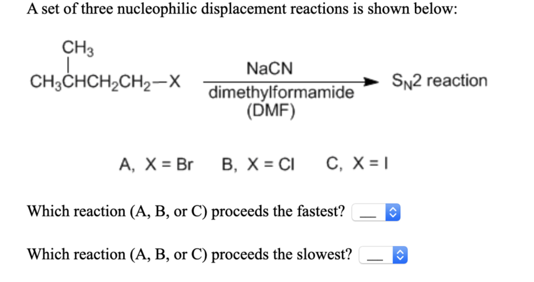 A Set Of Three Nucleophilic Displacement Reactions Is Chegg 