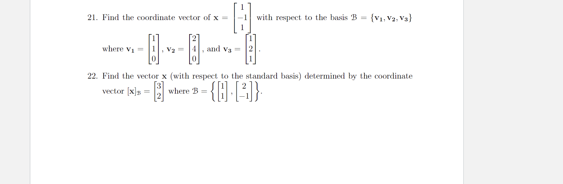 Solved 21. Find The Coordinate Vector Of X = With Respect To | Chegg.com