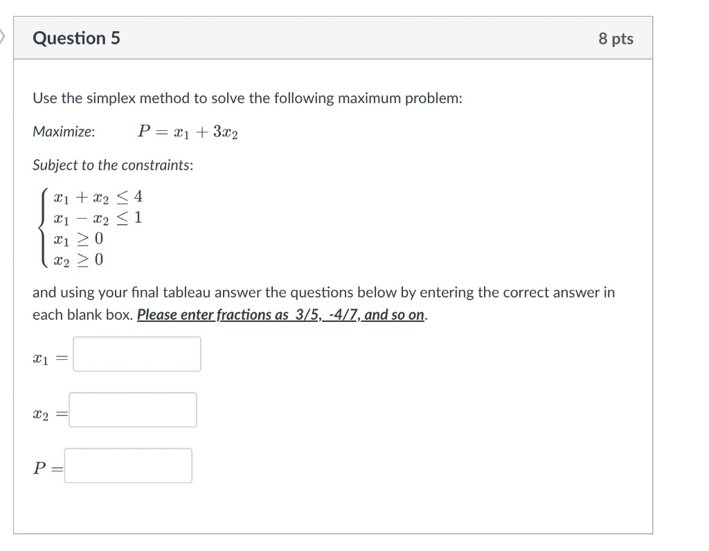 Solved Use the simplex method to solve the following maximum | Chegg.com