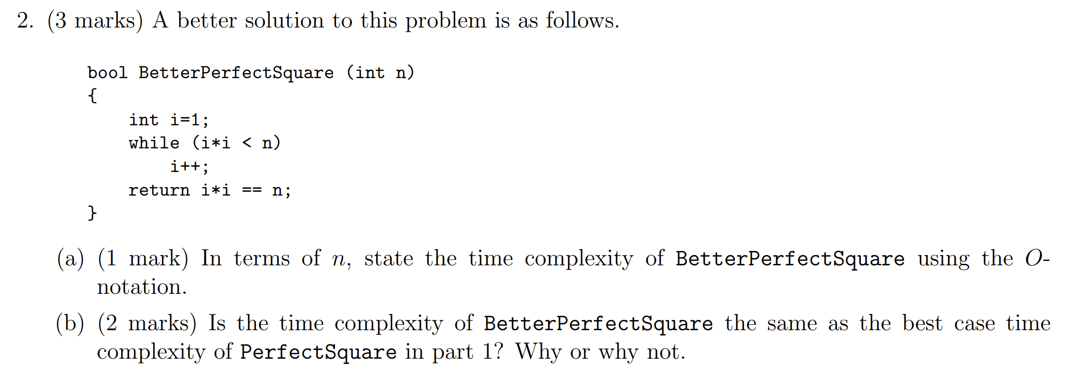 Solved 2. (3 marks) A better solution to this problem is as | Chegg.com