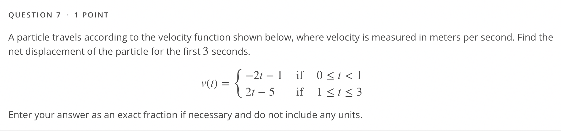 Solved QUESTION 7 1 POINT . A Particle Travels According To | Chegg.com