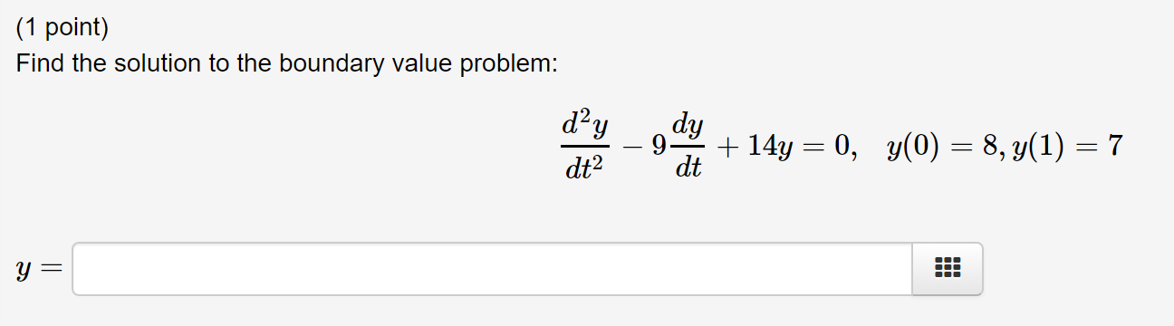 Solved (1 point) Find the solution to the boundary value | Chegg.com