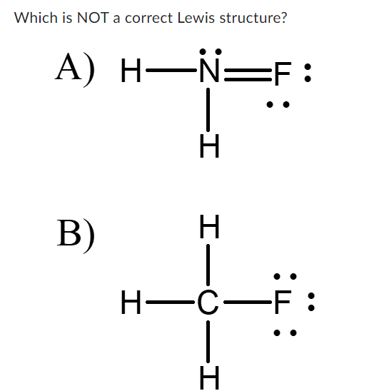 Solved Which is NOT a correct Lewis structure? A) B) C) D) | Chegg.com