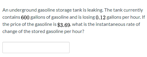 Solved An underground gasoline storage tank is leaking. The | Chegg.com