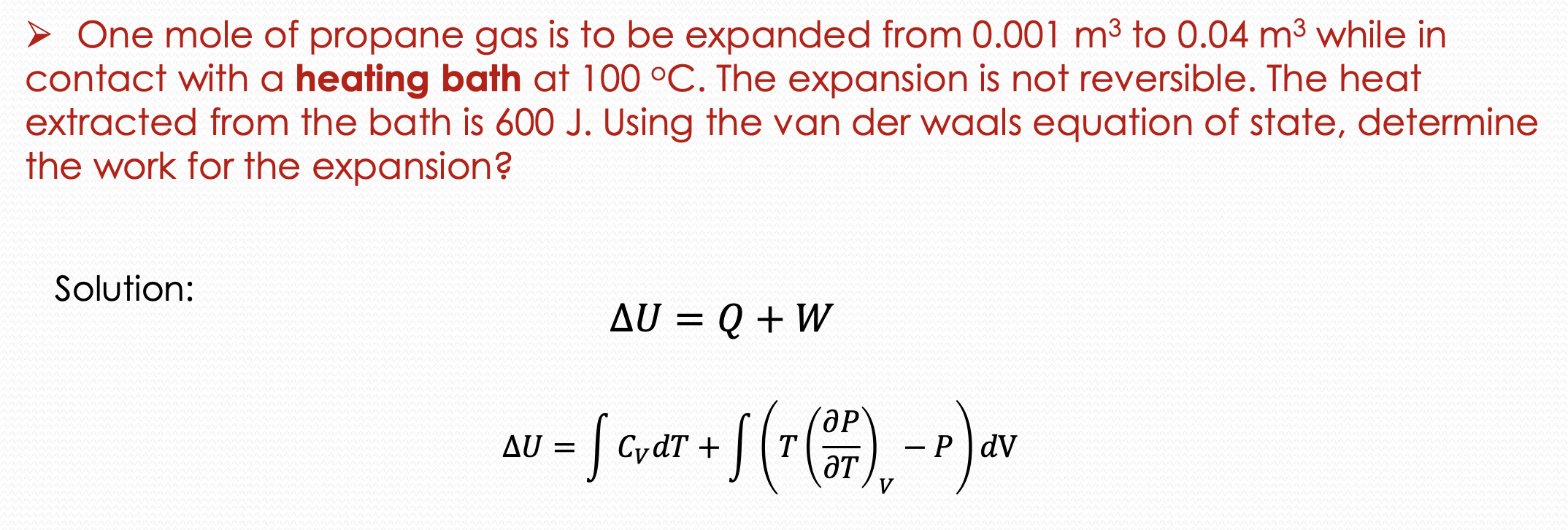 Solved > One mole of propane gas is to be expanded from | Chegg.com