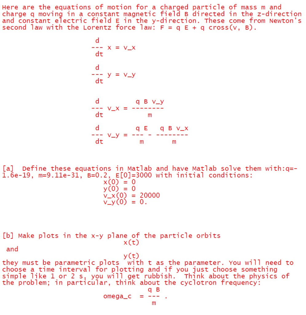 Solved Here Are The Equations Of Motion For A Charged Par Chegg Com