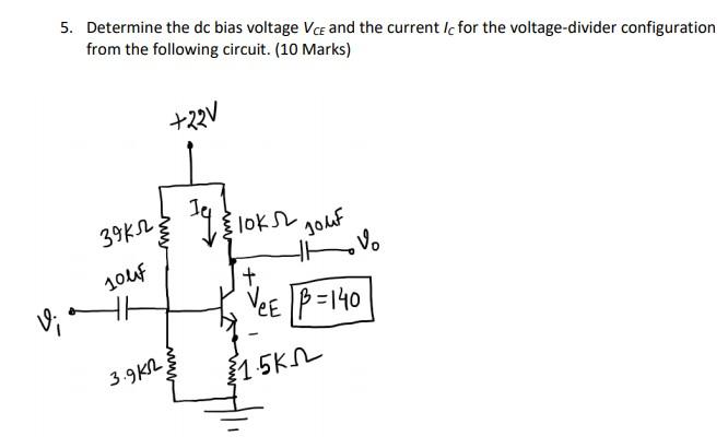 Solved 5. Determine the dc bias voltage Vce and the current | Chegg.com