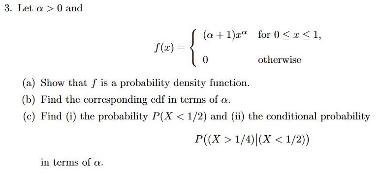 Solved 3. Let a > 0 and (a +1)xº for 0 1/4)|(X