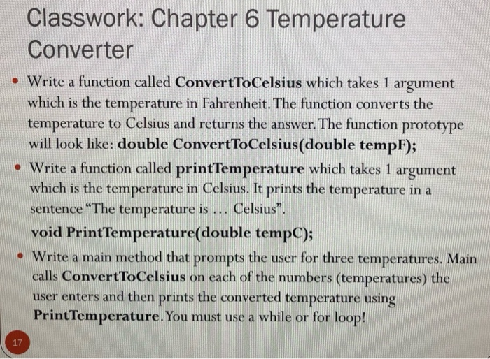 Solved Classwork: Chapter 6 Temperature Converter . Write a | Chegg.com