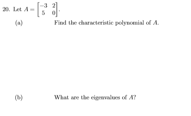 Solved 20. Let A 3 2 5 0 Find The Characteristic Polynomial | Chegg.com