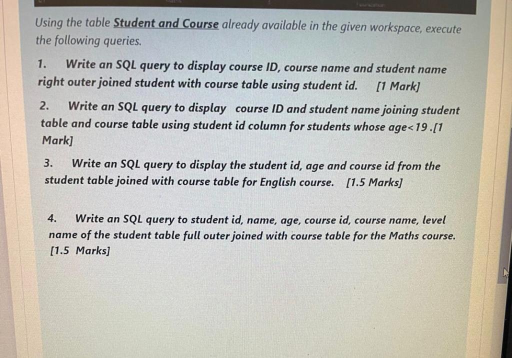 Solved Using the table Student and Course already available | Chegg.com