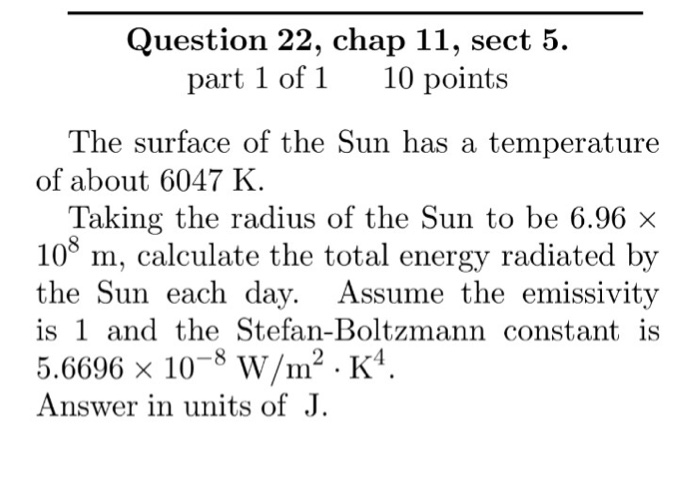 Solved The surface of the Sun has a temperature of about | Chegg.com