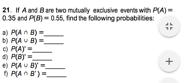 Solved 21. If A And B Are Two Mutually Exclusive Events With | Chegg.com