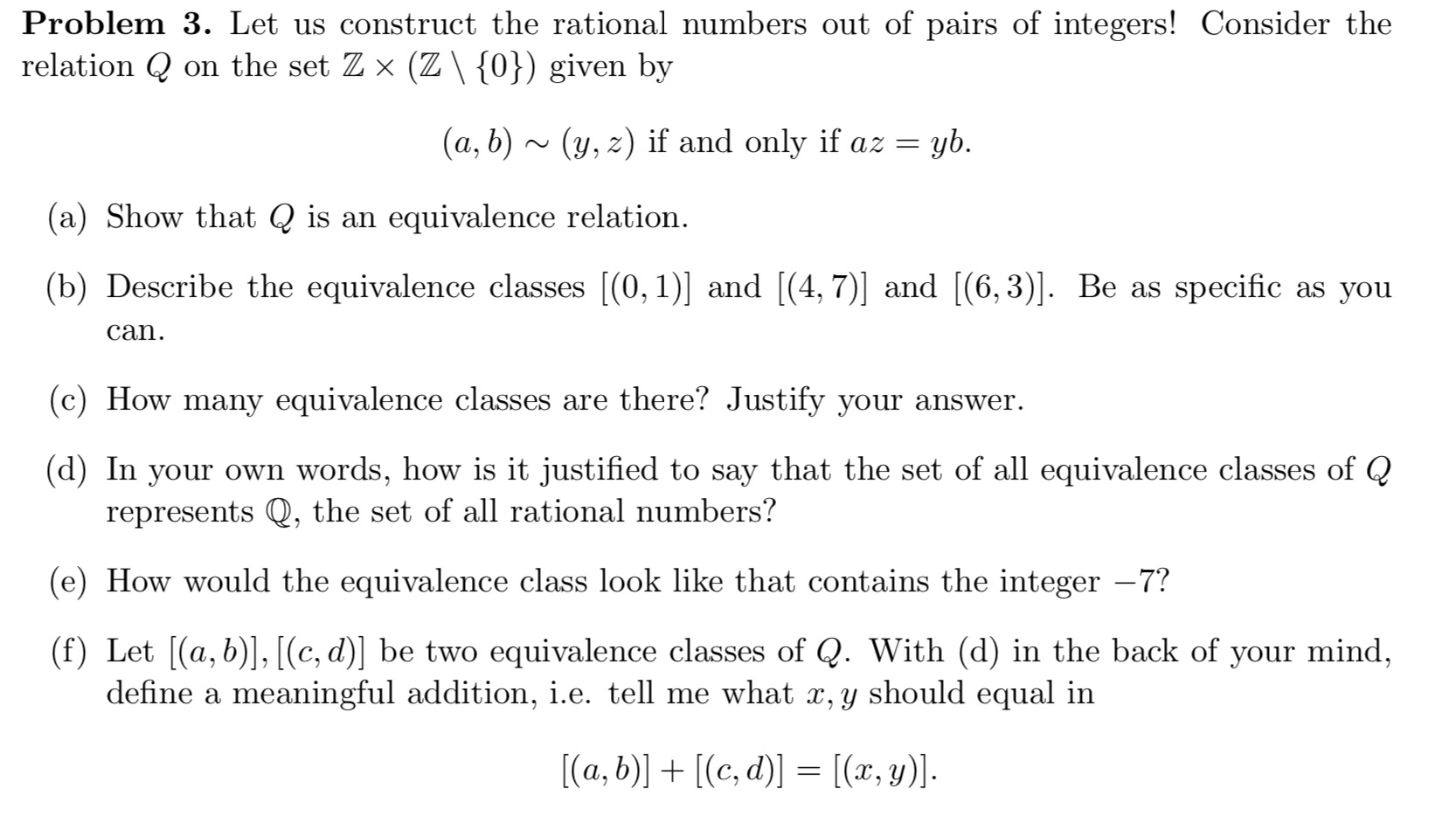 Solved Problem 3 Let Us Construct The Rational Numbers O Chegg Com