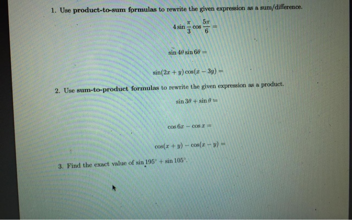 Solved 1. Use Product-to-sum Formulas To Rewrite The Given | Chegg.com