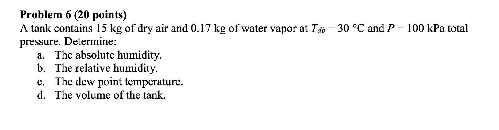 Solved Problem Points A Tank Contains Kg Of Dry Chegg Com