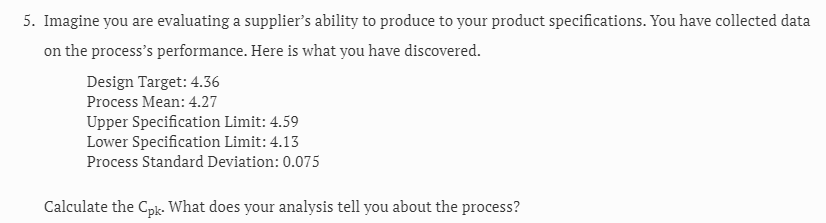 Solved 5. Imagine you are evaluating a supplier's ability to | Chegg.com