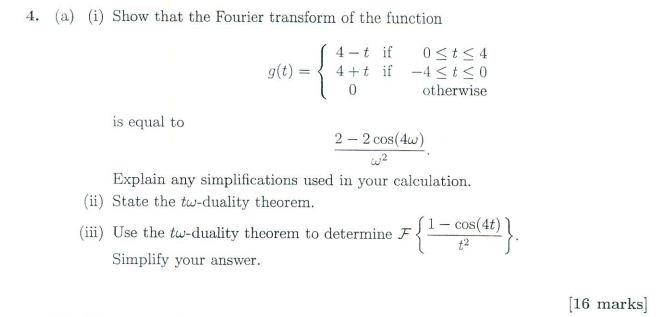 Solved (a) (i) Show that the Fourier transform of the | Chegg.com