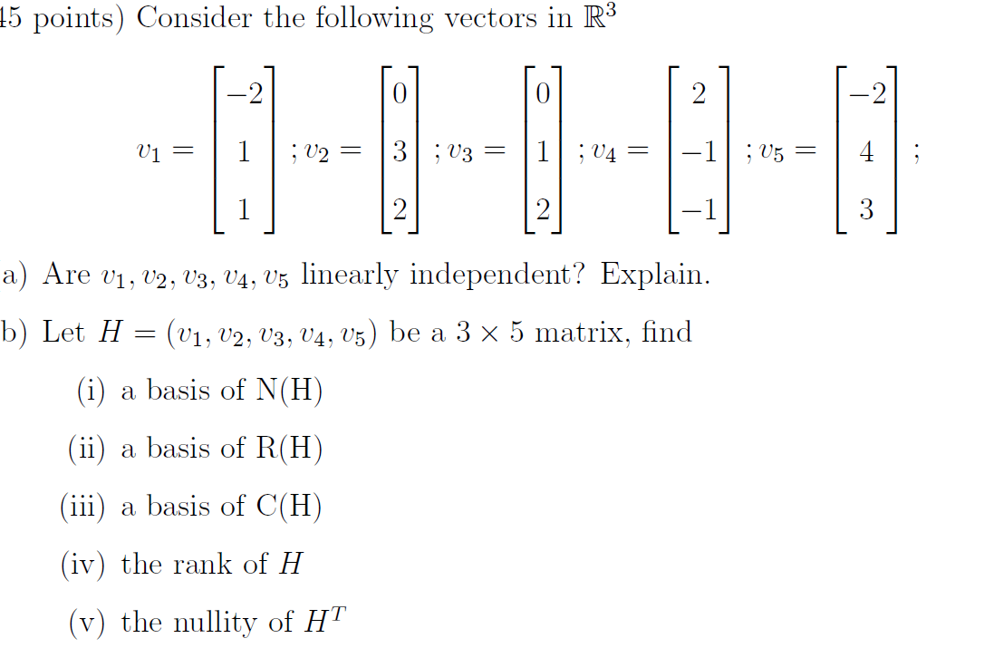 Solved 15 points) Consider the following vectors in R3 0 0 2