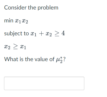 Solved Consider the problem min x122 subject to x1 + x2 > 4 | Chegg.com