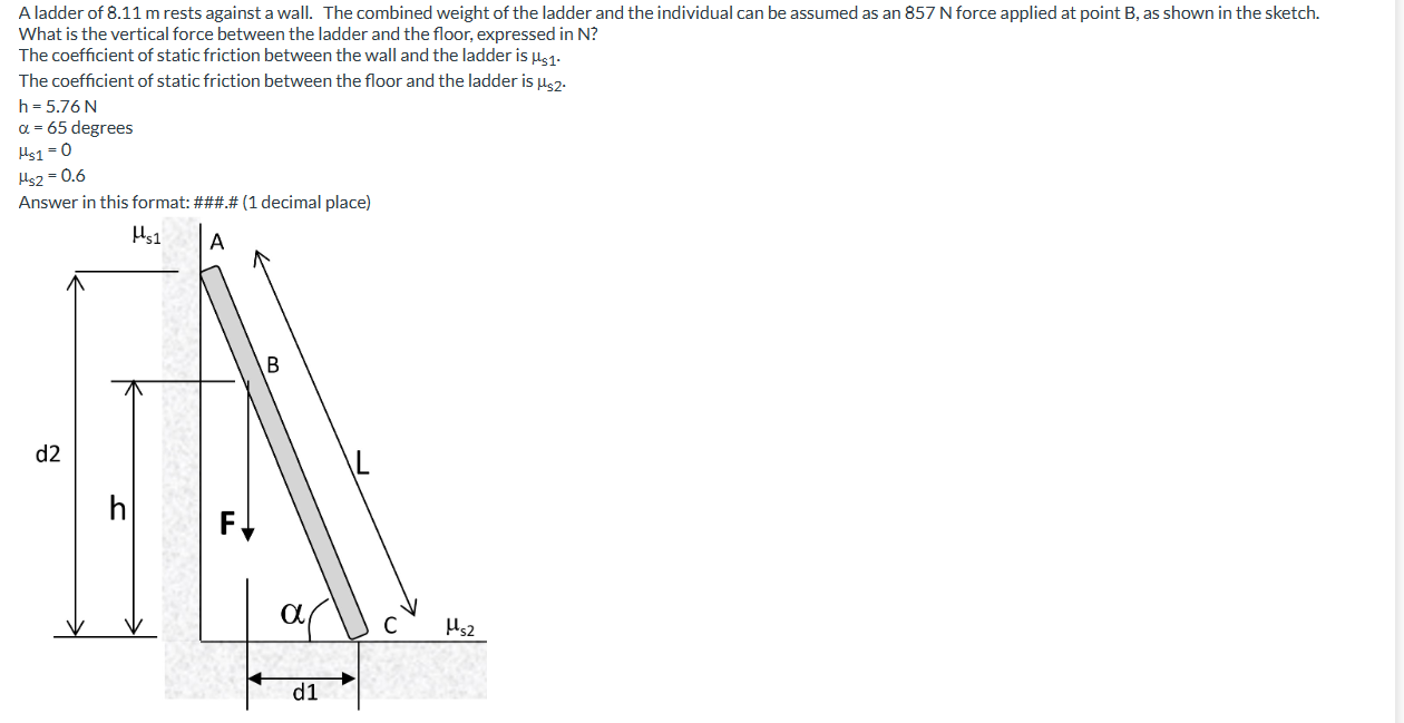 Solved A ladder of 8.11 m rests against a wall. The combined | Chegg.com