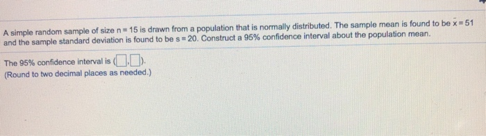 Solved A simple random sample of size n - 15 is drawn from a | Chegg.com
