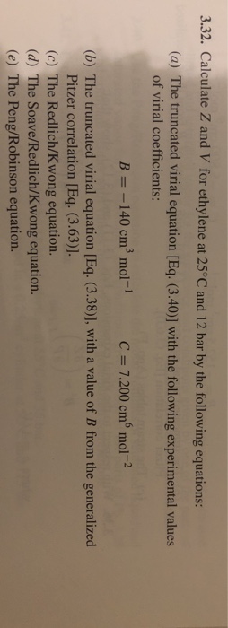 Solved 3.32. Calculate Z And V For Ethylene At 25°C And 12 | Chegg.com