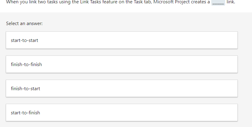 Solved When you link two tasks using the Link Tasks feature | Chegg.com