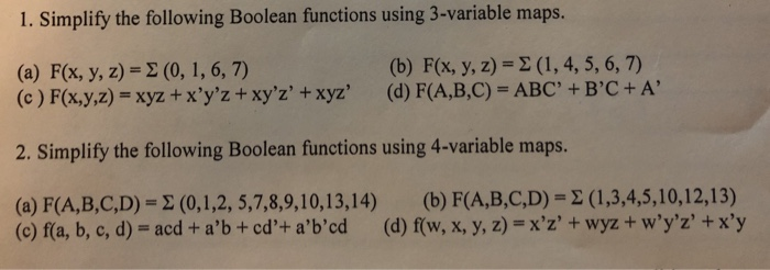 Solved 1. Simplify the following Boolean functions using | Chegg.com