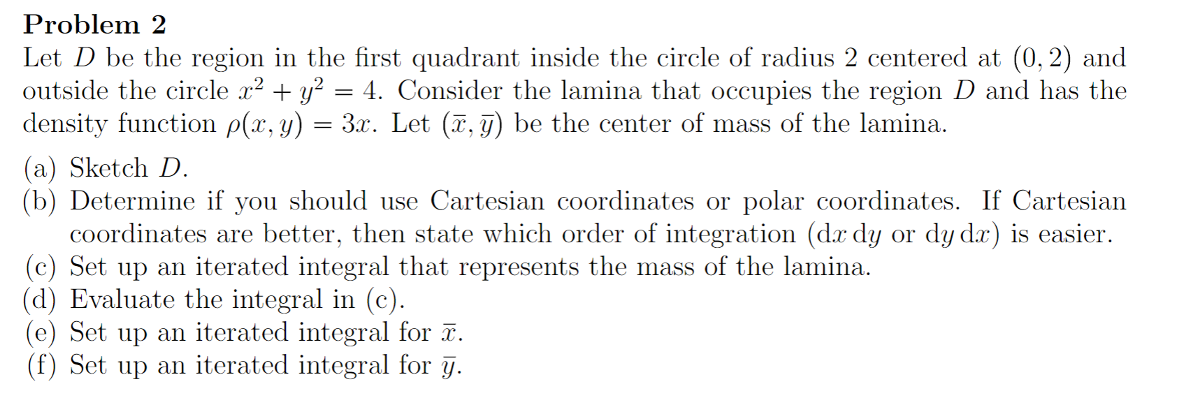 Solved Problem 2 Let D be the region in the first quadrant | Chegg.com