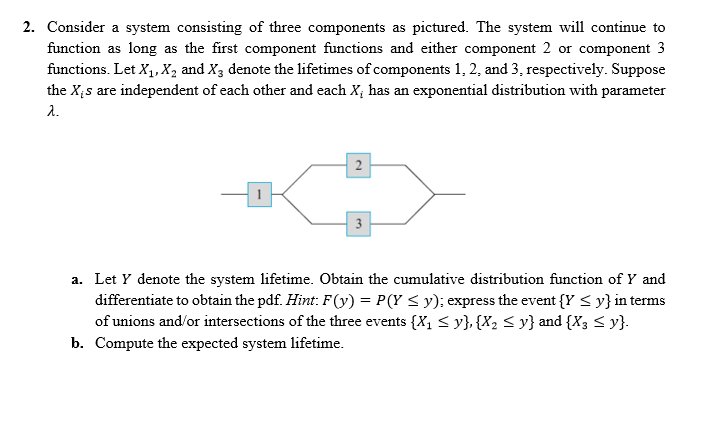 Solved 2. Consider a system consisting of three components | Chegg.com