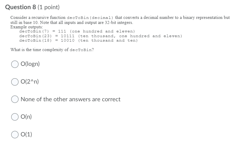 Solved Question 8 (1 point) Consider a recursive function | Chegg.com