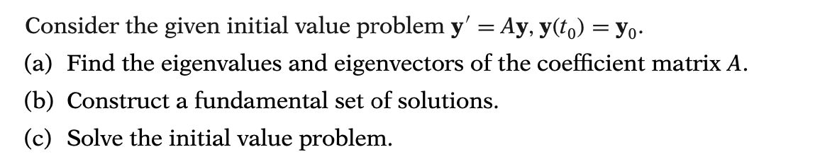 Solved Consider the given initial value problem | Chegg.com