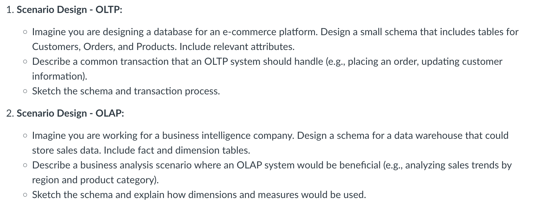 Solved 1. Scenario Design - OLTP: - Imagine you are | Chegg.com