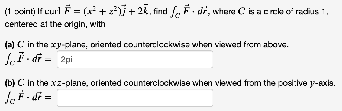 Solved (1 point) Find ScF. dr where C is a circle of radius | Chegg.com