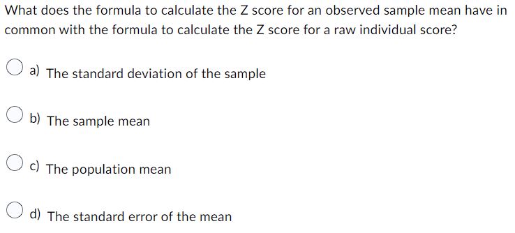 Solved What does the formula to calculate the Z score for an | Chegg.com